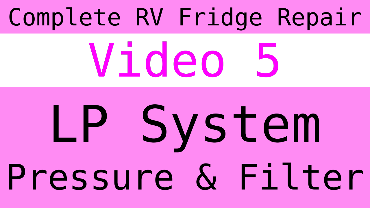 RV Fridge Pressure and Filter Video
